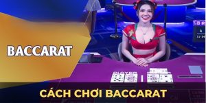 Cách chơi baccarat